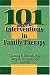 101 More Interventions in Family Therapy