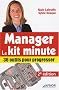Manager, le Kit minute : 36 outils pour progresser