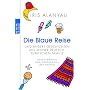 Die Blaue Reise: und andere Geschichten aus meiner deutsch-t�rkischen Familie