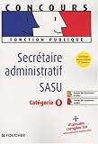 Secr�taire administratif SASU : Cat�gorie B