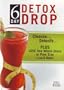 AUDIO CD- 6 Day Detox Drop, Cleanse Detoxify-Plus Lose One Whole Dress of Pant Size, INCLUDES 28 Page Diet Plan Book