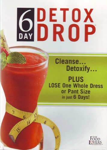 AUDIO CD- 6 Day Detox Drop, Cleanse Detoxify-Plus Lose One Whole Dress of Pant Size, INCLUDES 28 Page Diet Plan Book