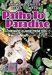 Paths to Paradise