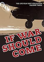The General Post Office Film Unit Collection Vol.3 - If War Should Come [DVD] [1939]