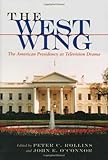 The West Wing: The American Presidency as Television Drama (Television Series)