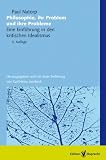 Philosophie - ihr Problem und ihre Probleme: Eine Einf�hrung in den kritischen Idealismus