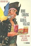 Home Cooking in the Global Village: Caribbean Food from Buccaneers to Ecotourists (Anthropology and Material Culture)