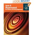 Java 6 Illuminated: An Active Learning Approach (Jones and Barlett Illuminated) by Julie Anderson and Herve Franceschi