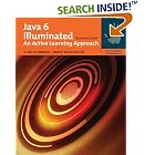 Click here to buy Java 6 Illuminated: An Active Learning Approach (Jones and Barlett Illuminated) by Julie Anderson and Herve Franceschi.