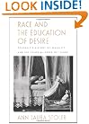 Race and the Education of Desire: Foucault's History of Sexuality and the Colonial Order of Things
