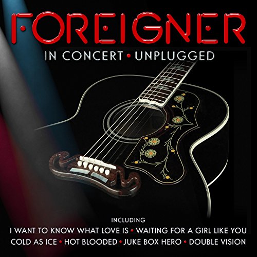 Foreigner - In Concert. Unplugged - Zortam Music