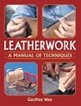 Leatherwork: A Manual of Techniques
