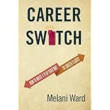 career switch how to write  play your way to career clarity