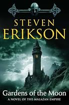 Gardens of the Moon (Malazan Book of the Fallen)