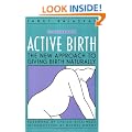 Active Birth: The New Approach to Giving Birth Naturally (Non)