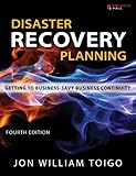 Disaster Recovery Planning: Getting to Business-Savvy Business Continuity (4th Edition)