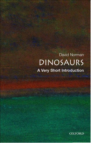Dinosaurs: A Very Short Introduction (Very Short Introductions)