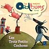Les Trois Petits Cochons