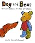 Dog and Bear (Neal Porter Books) (Boston Globe-Horn Book Award Winner-Best Picture Book) (Awards))
