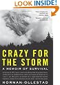 Crazy for the Storm: A Memoir of Survival