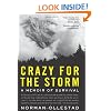 Crazy for the Storm: A Memoir of Survival