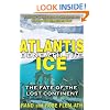 Atlantis beneath the Ice: The Fate of the Lost Continent
