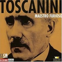 Toscanini: Maestro Furioso (Box Set)
