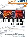 The Emerging Church: Vintage Christianity for New Generations (Emergent YS)
