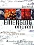 The Emerging Church: Vintage Christianity for New Generations (Emergent YS)