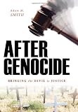 After Genocide: Bringing the Devil to Justice