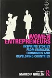 Women entrepreneurs : inspiring stories from emerging economies and developing countries
