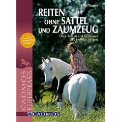 Reiten ohne Sattel und Zaumzeug: �ber Trauen und Vertrauen - Das Pegasus-System