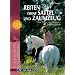 Reiten ohne Sattel und Zaumzeug: �ber Trauen und Vertrauen - Das Pegasus-System