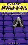 My Least Favorite Team is My Favorite Team