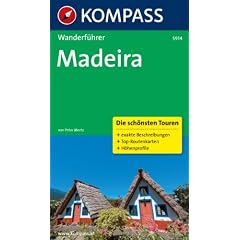 Madeira: Wanderf�hrer mit Tourenkarten und H�henprofilen