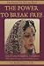 The Power to Break Free: Surviving Domestic Violence, with a Special Reference to Abuse in Indian Marriages