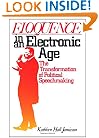 Eloquence in an Electronic Age: The Transformation of Political Speechmaking
