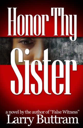 Honor Thy Sister (False Witness)