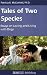 Image of Tales of Two Species: Essays on Loving and Living with Dogs