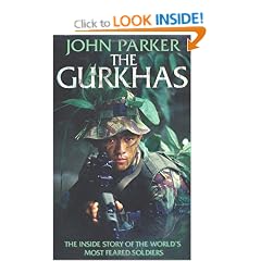 The Gurkhas: The Inside Story of the World's Most Feared Soldiers
