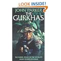 The Gurkhas: The Inside Story of the World's Most Feared Soldiers