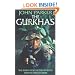 The Gurkhas: The Inside Story of the World's Most Feared Soldiers