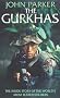 The Gurkhas: The Inside Story of the World's Most Feared Soldiers