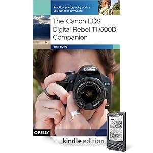 The Canon EOS Digital Rebel T1i/500D Companion (Kindle Edition)