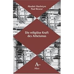 Die religiöse Kraft des Atheismus.