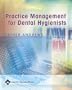 Practice Management for Dental Hygienists