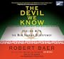 The Devil We Know: Dealing with the Iranian Superpower, Narrated By Ted Baker, 8 Cds [Complete & Unabridged Audio Work]