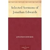 Selected Sermons of Jonathan Edwards ~ Jonathan Edwards