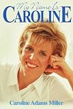 My Name is Caroline