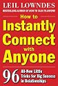 How to Instantly Connect with Anyone: 96 All-New Little Tricks for Big Success in Relationships
